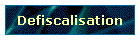 Defiscalisation
